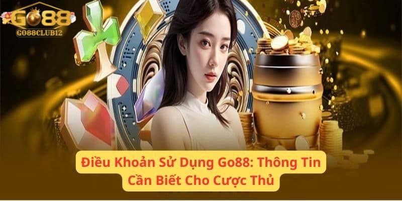 Điều khoản sử dụng dịch vụ GO88